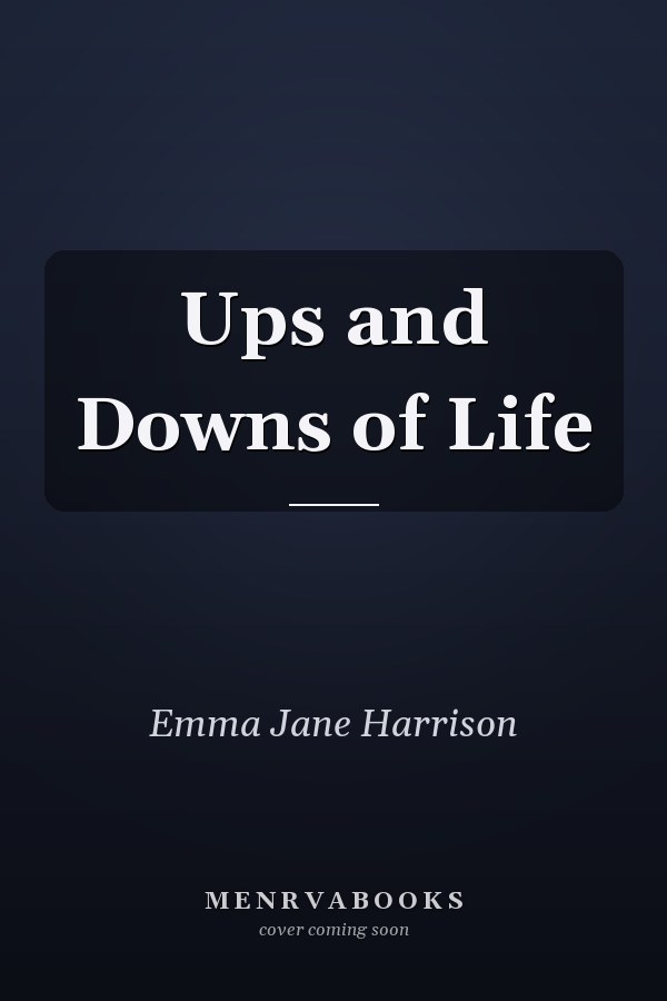 Ups and Downs of Life