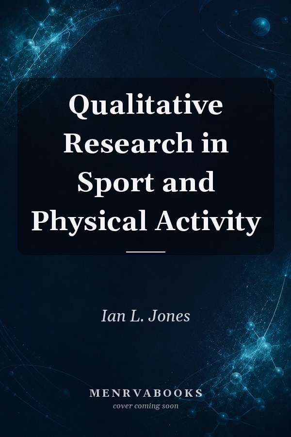Qualitative Research in Sport and Physical Activity
