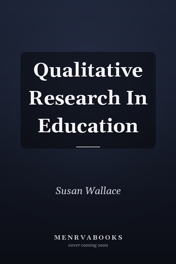 Qualitative Research In Education