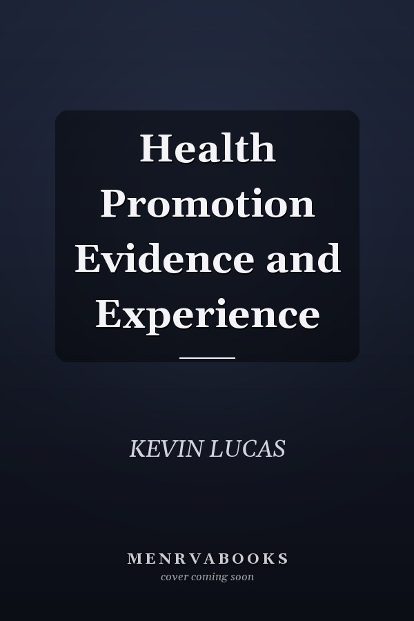 Health Promotion Evidence and Experience