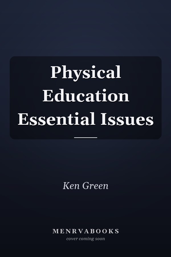 Physical Education Essential Issues