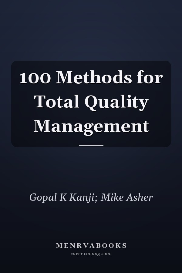 100 Methods for Total Quality Management