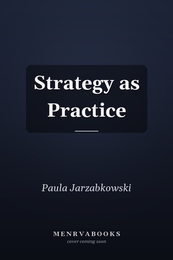 Strategy as Practice