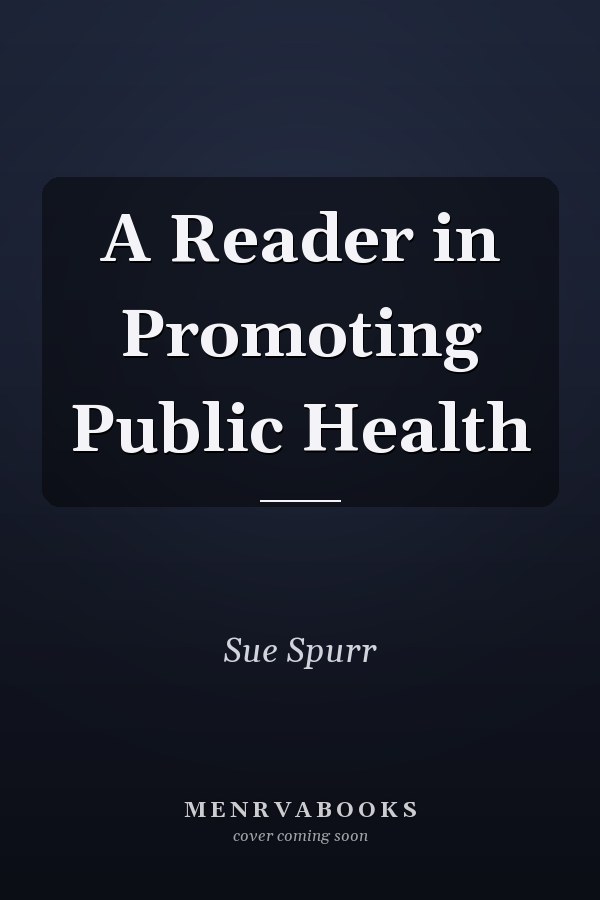 A Reader in Promoting Public Health