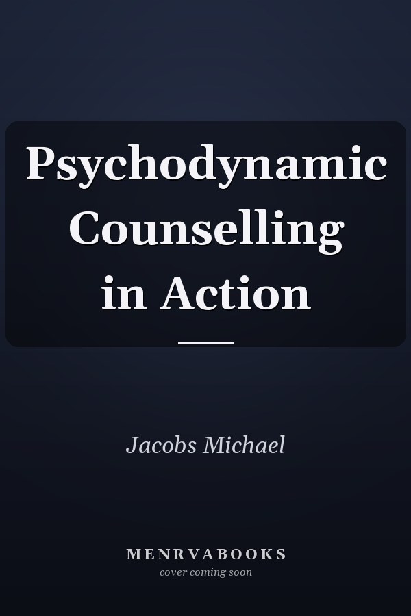 Psychodynamic Counselling in Action