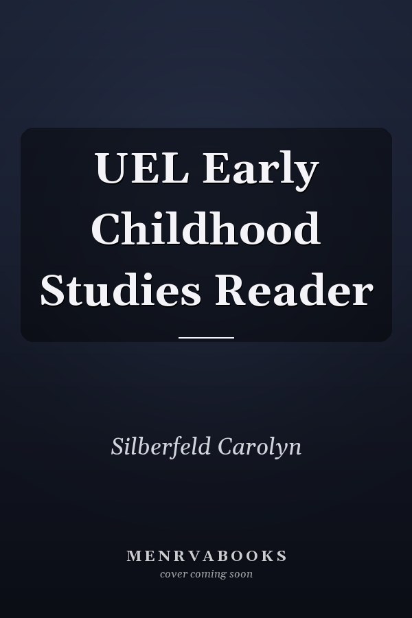 UEL Early Childhood Studies Reader