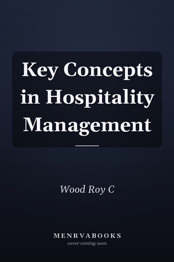Key Concepts in Hospitality Management