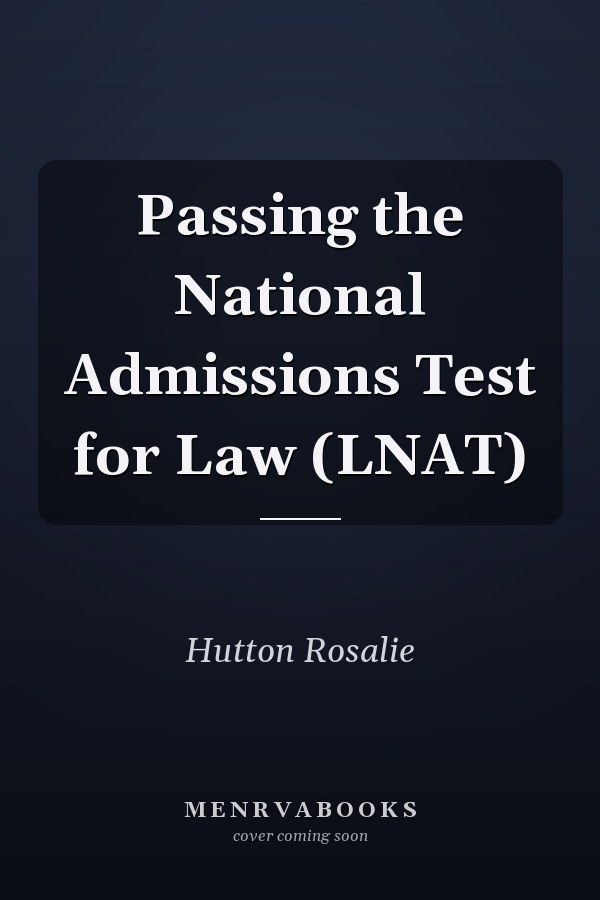 Passing the National Admissions Test for Law (LNAT)