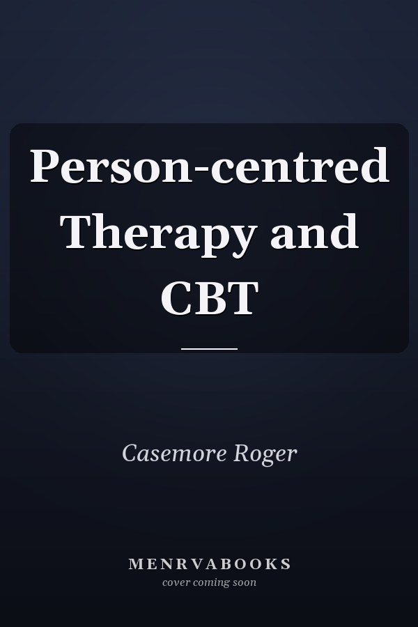 Person-centred Therapy and CBT