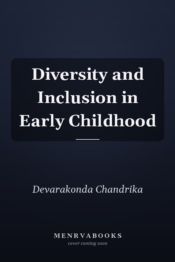 Diversity and Inclusion in Early Childhood