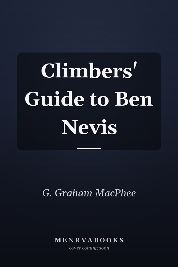 Climbers' Guide to Ben Nevis