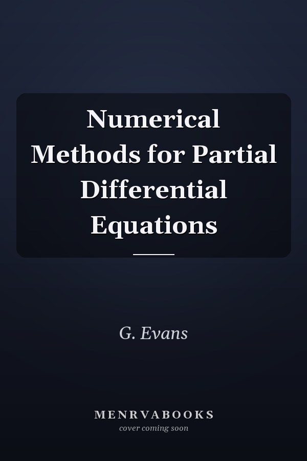 Numerical Methods for Partial Differential Equations