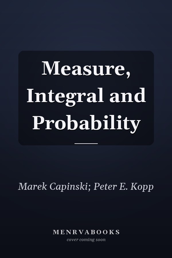 Measure, Integral and Probability
