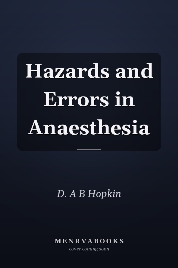 Hazards and Errors in Anaesthesia