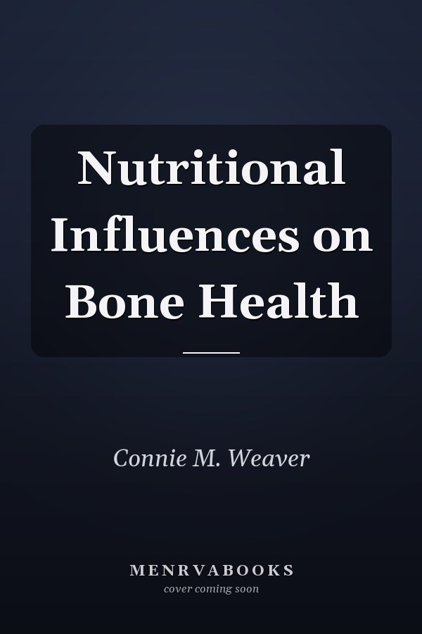 Nutritional Influences on Bone Health