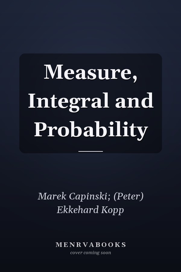Measure, Integral and Probability