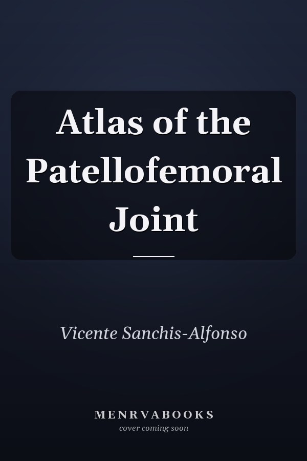 Atlas of the Patellofemoral Joint