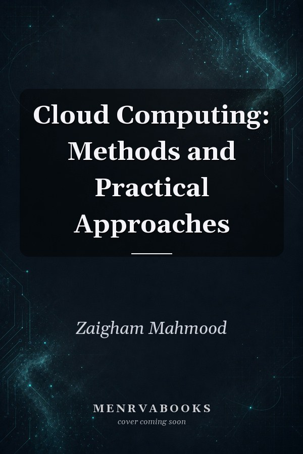 Cloud Computing: Methods and Practical Approaches