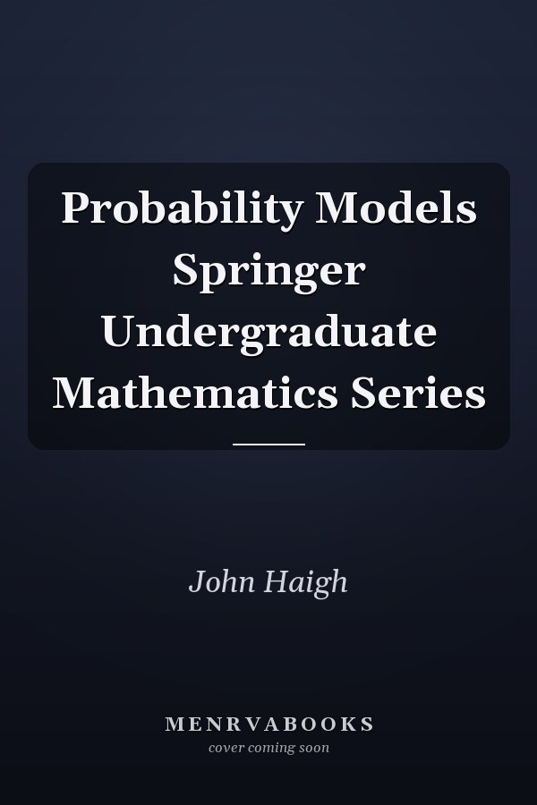 Probability Models
            
                Springer Undergraduate Mathematics Series