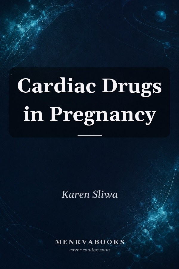 Cardiac Drugs in Pregnancy
