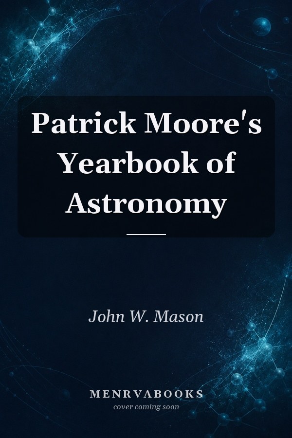 Patrick Moore's Yearbook of Astronomy