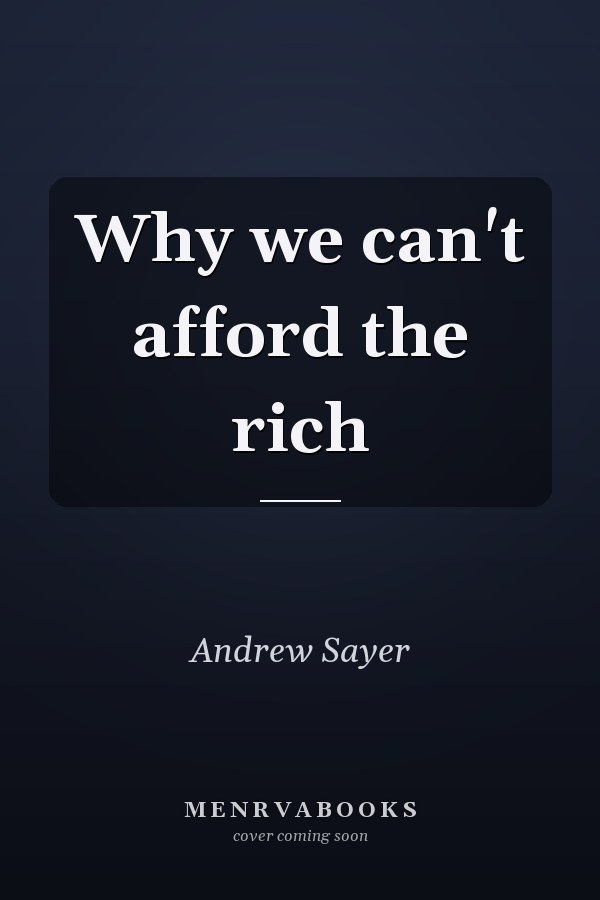 Why we can't afford the rich