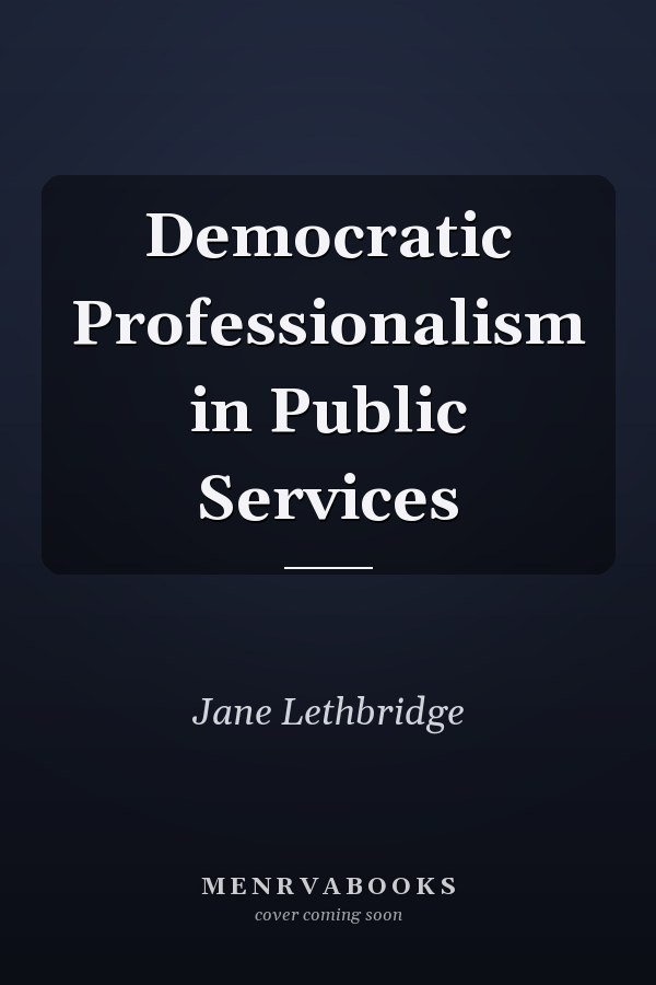 Democratic Professionalism in Public Services