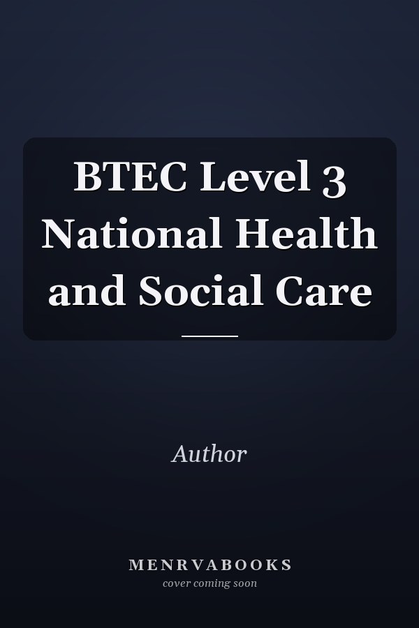 BTEC Level 3 National Health and Social Care