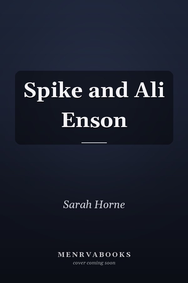 Spike and Ali Enson