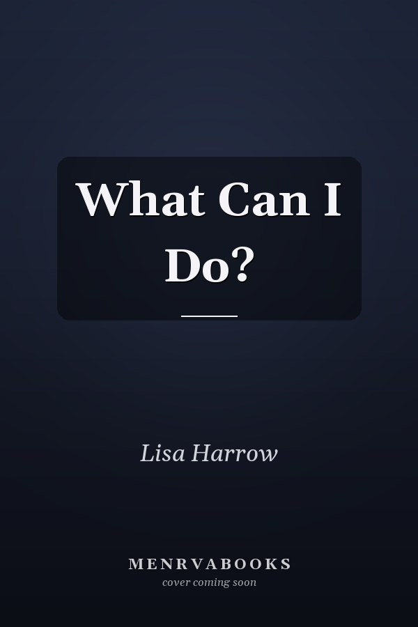 What Can I Do?