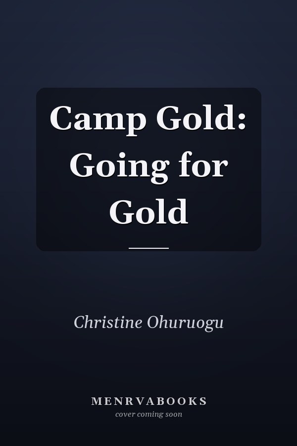 Camp Gold: Going for Gold