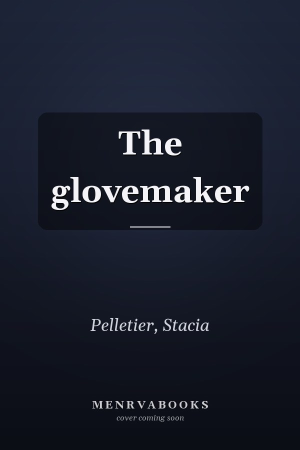The glovemaker