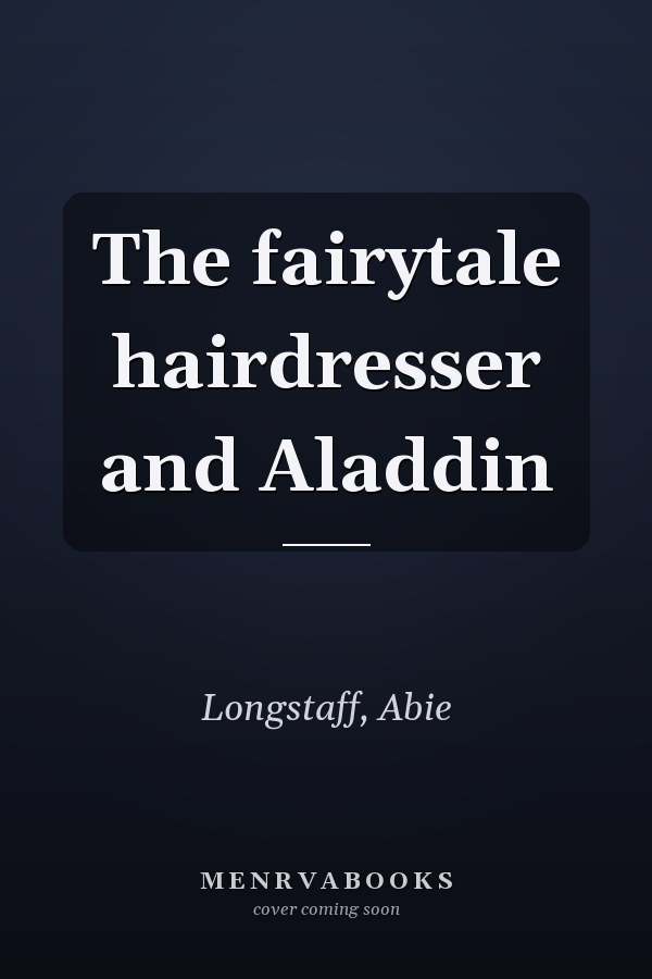 The fairytale hairdresser and Aladdin