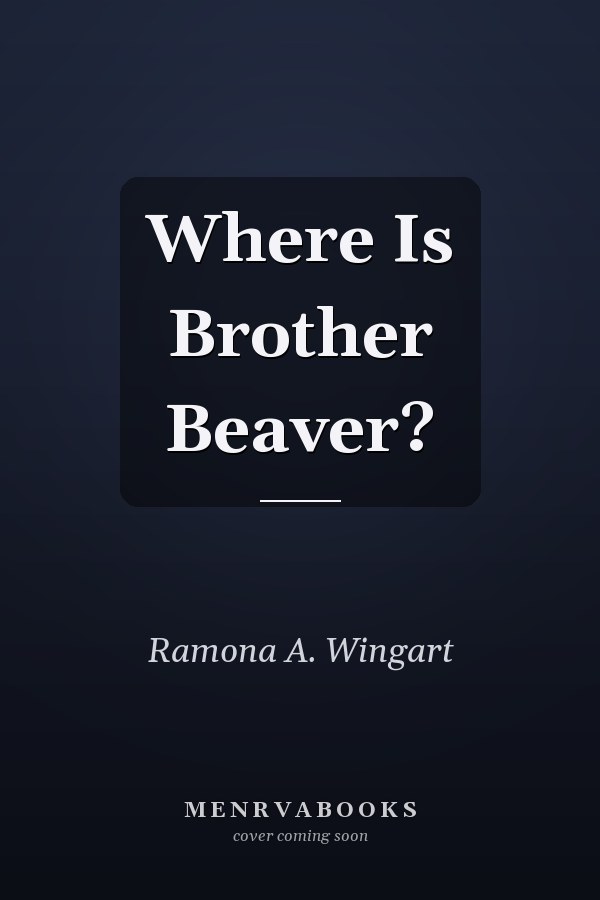 Where Is Brother Beaver?