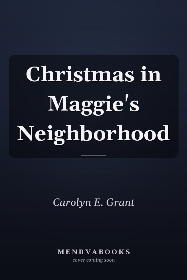 Christmas in Maggie's Neighborhood