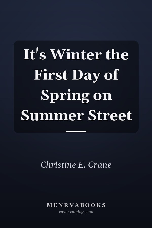 It's Winter the First Day of Spring on Summer Street