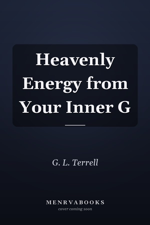 Heavenly Energy from Your Inner G
