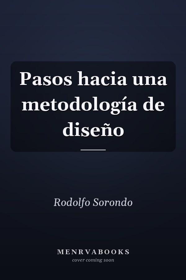 Pasos hacia una metodología de diseño