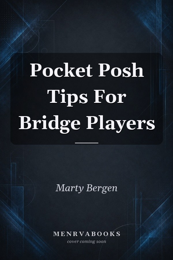 Pocket Posh Tips For Bridge Players