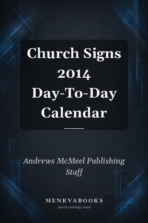 Church Signs 2014 Day-To-Day Calendar