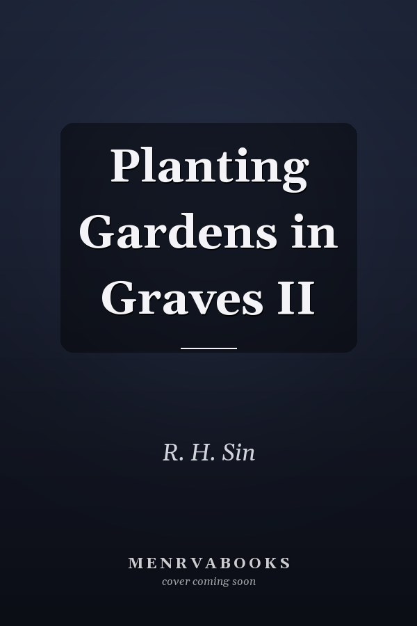 Planting Gardens in Graves II