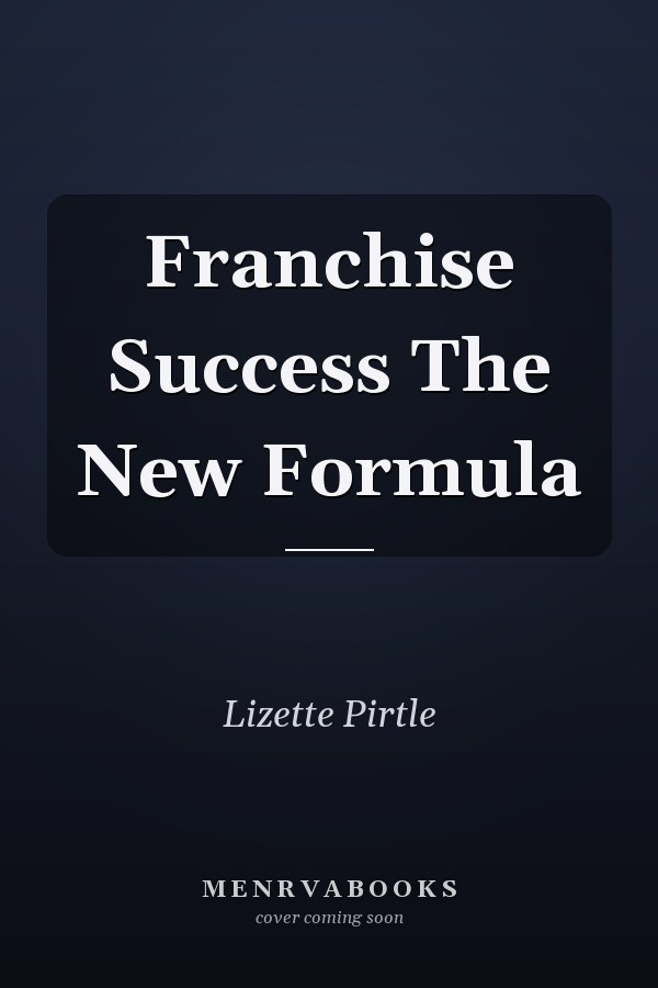 Franchise Success The New Formula