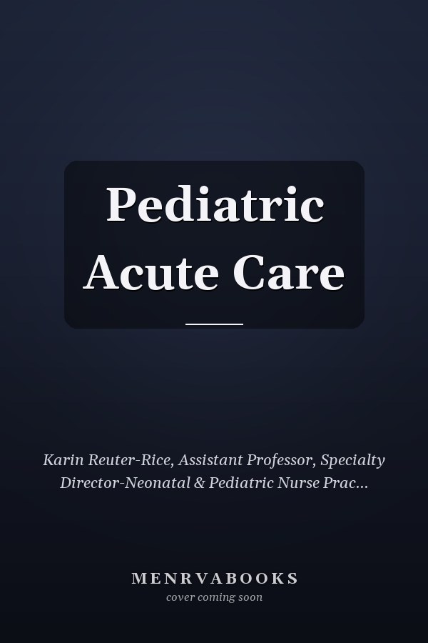 Pediatric Acute Care