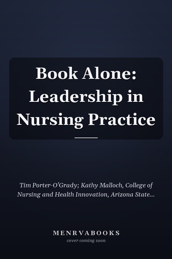 Book Alone: Leadership in Nursing Practice