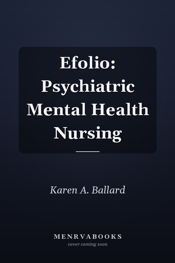 Efolio: Psychiatric Mental Health Nursing