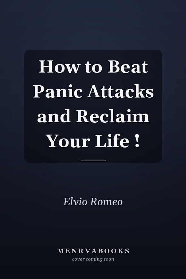 How to Beat Panic Attacks and Reclaim Your Life !