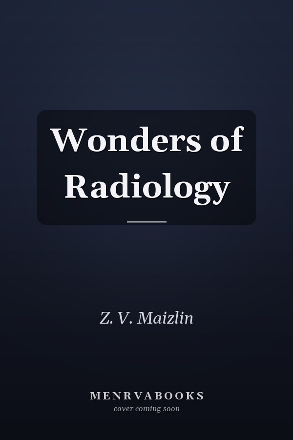 Wonders of Radiology
