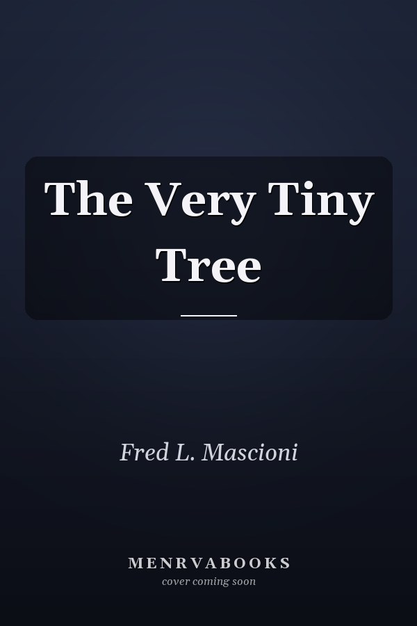 The Very Tiny Tree