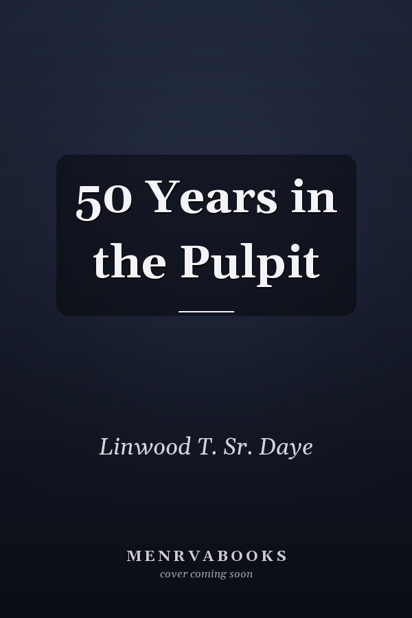 50 Years in the Pulpit