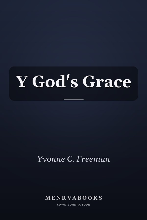 Y God's Grace